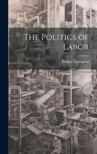 The Politics of Labor