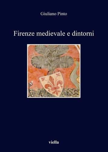 Cover image for Firenze Medievale E Dintorni