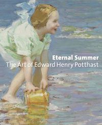 Cover image for Eternal Summer: The Art of Edward Henry Potthast