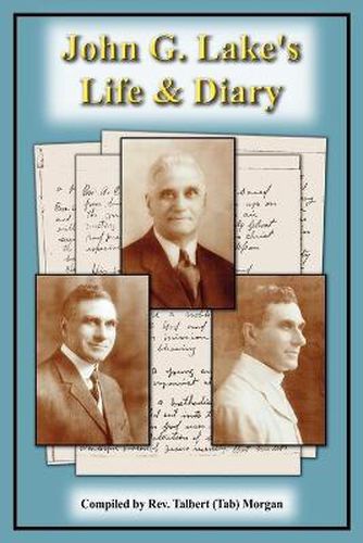 Cover image for John G. Lake's Life and Diary