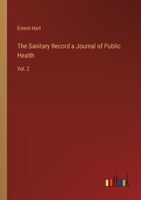 Cover image for The Sanitary Record a Journal of Public Health