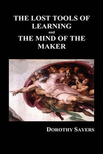 Cover image for THE LOST TOOLS OF LEARNING and THE MIND OF THE MAKER (Hardback)