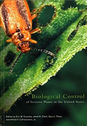 Cover image for Biological Control of Invasive Plants in the United States