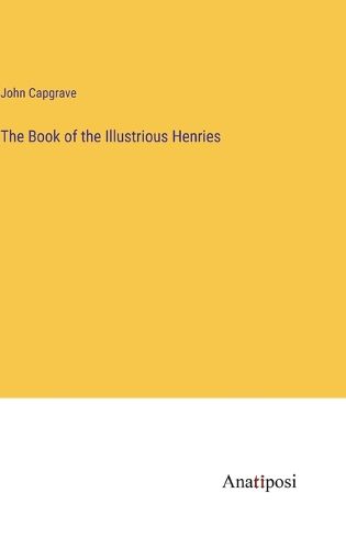 Cover image for The Book of the Illustrious Henries