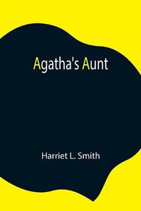 Cover image for Agatha's Aunt