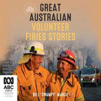 Cover image for Great Australian Volunteer Firies Stories