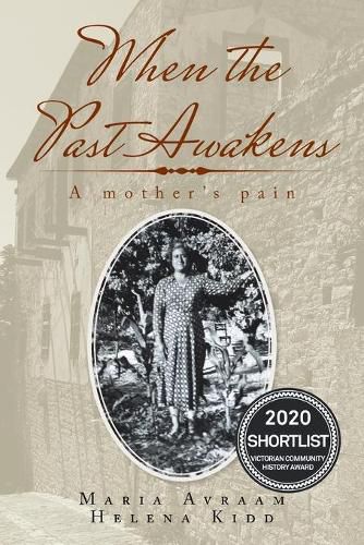 Cover image for When the Past Awakens: A Mother's Pain