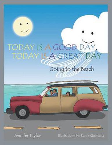 Cover image for Today Is a Good Day, Today Is a Great Day: Going to the Beach