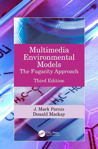 Cover image for Multimedia Environmental Models: The Fugacity Approach