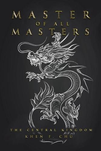 Cover image for Master of All Masters: The Central Kingdom