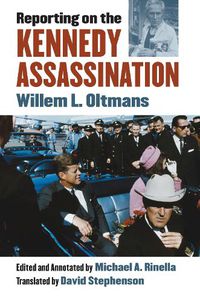 Cover image for Reporting on the Kennedy Assassination