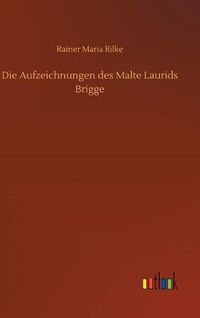 Cover image for Die Aufzeichnungen des Malte Laurids Brigge