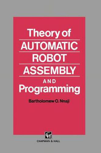 Cover image for Theory of Automatic Robot Assembly and Programming