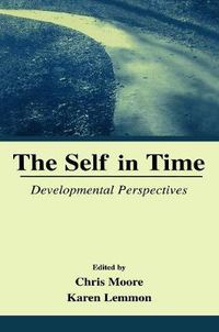 Cover image for The Self in Time: Developmental Perspectives