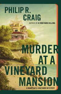 Cover image for Murder at a Vineyard Mansion: A Martha's Vineyard Mystery