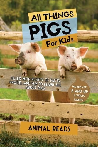 Cover image for All Things Pigs For Kids