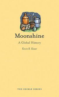Cover image for Moonshine: A Global History