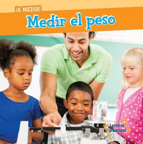 Cover image for Medir El Peso (Measuring Weight)