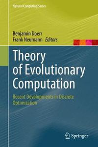 Cover image for Theory of Evolutionary Computation: Recent Developments in Discrete Optimization