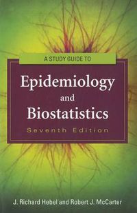 Cover image for Study Guide To Epidemiology And Biostatistics