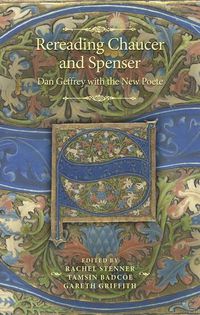 Cover image for Rereading Chaucer and Spenser: Dan Geffrey with the New Poete