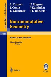 Cover image for Noncommutative Geometry: Lectures given at the C.I.M.E. Summer School held in Martina Franca, Italy, September 3-9, 2000