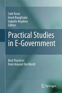 Cover image for Practical Studies in E-Government: Best Practices from Around the World