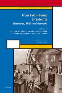 Cover image for From Earth-Bound to Satellite: Telescopes, Skills and Networks