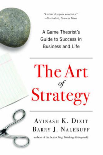 Cover image for The Art of Strategy: A Game Theorist's Guide to Success in Business and Life