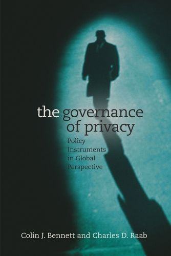 Cover image for The Governance of Privacy: Policy Instruments in Global Perspective