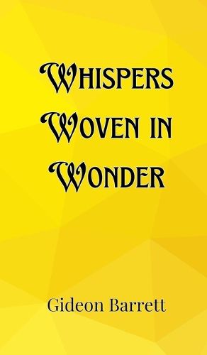 Whispers Woven in Wonder