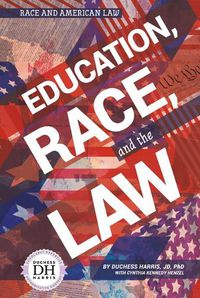 Cover image for Education, Race, and the Law