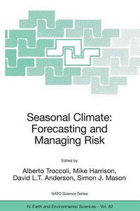 Cover image for Seasonal Climate: Forecasting and Managing Risk