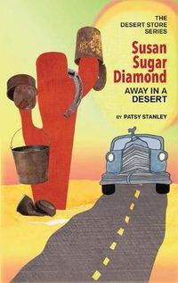 Cover image for Susan Sugar Diamond Away in a Desert