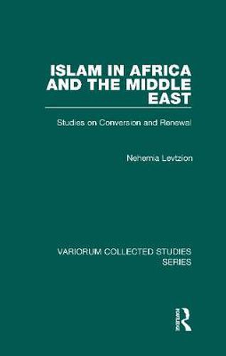 Cover image for Islam in Africa and the Middle East: Studies on Conversion and Renewal