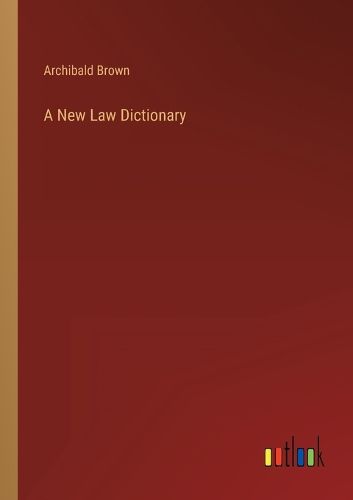 Cover image for A New Law Dictionary