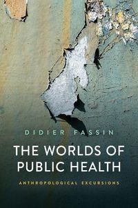 Cover image for The Worlds of Public Health