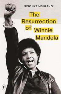 Cover image for The Resurrection of Winnie Mandela