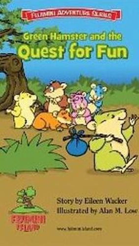 Green Hamster & the Quest for Fun