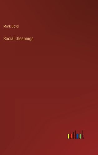 Social Gleanings