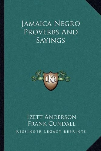 Cover image for Jamaica Negro Proverbs and Sayings