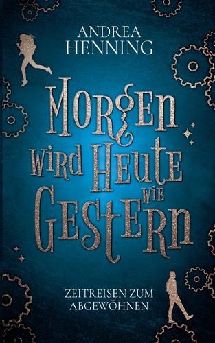 Cover image for Morgen wird Heute wie Gestern