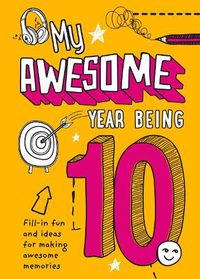 Cover image for My Awesome Year being 10