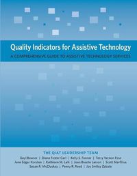 Cover image for Quality Indicators for Assistive Technology: A Comprehensive Guide to Assistive Technology Services