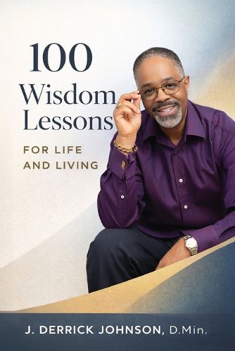 Cover image for 100 Wisdom Lessons for Life and Living