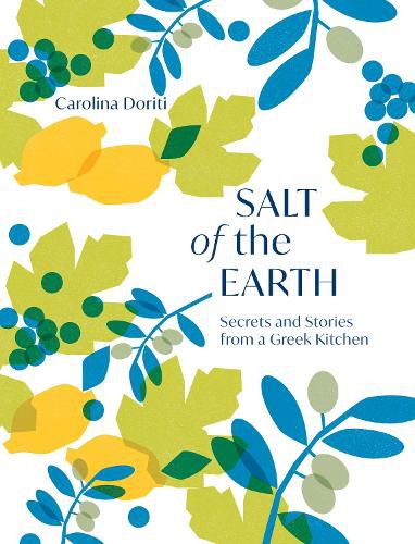 Cover image for Salt of the Earth: Secrets and Stories From a Greek Kitchen