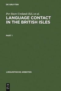 Cover image for Language contact in the British Isles: Proceedings of the Eighth International Symposium on Language Contact in Europe, Douglas, Isle of Man, 1988