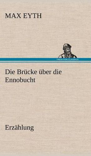 Cover image for Die Brucke Uber Die Ennobucht