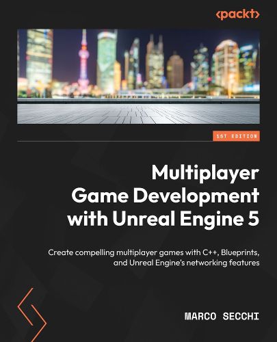 Cover image for Multiplayer Game Development with Unreal Engine 5