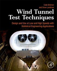 Cover image for Wind Tunnel Test Techniques: Design and Use of Lowand High-Speed Wind Tunnels